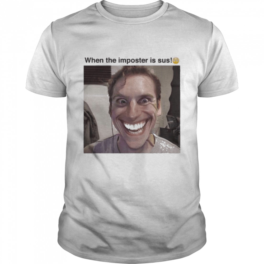 When The Imposter Is Sus shirt Classic Men's T-shirt