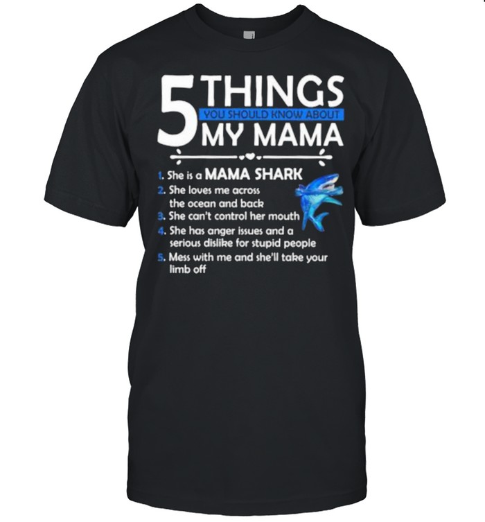 5 Things You Should Know About My Mama Shirt