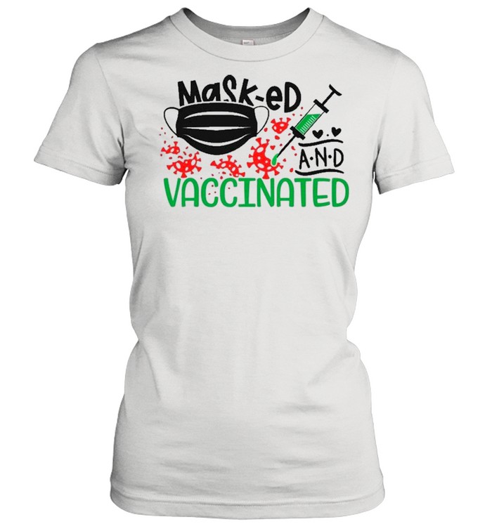 Mask-ed And Vaccinated – Anti Covid 19 shirt Classic Women's T-shirt