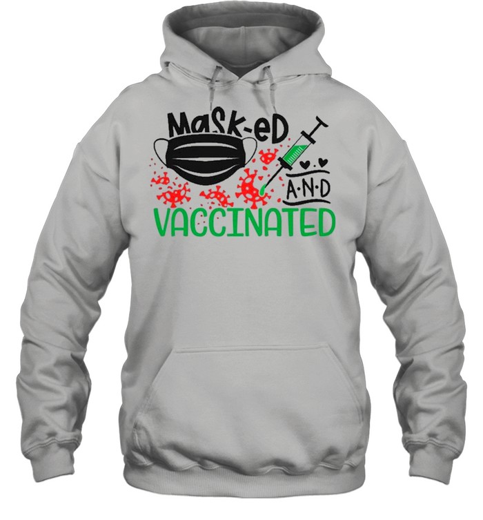 Mask-ed And Vaccinated – Anti Covid 19 shirt Unisex Hoodie
