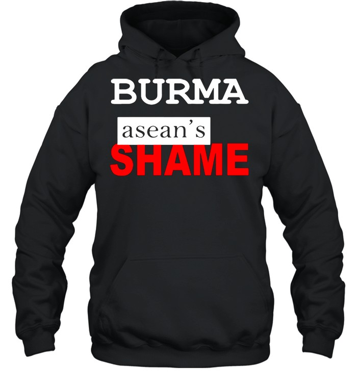 Burma aseans shame shirt Unisex Hoodie