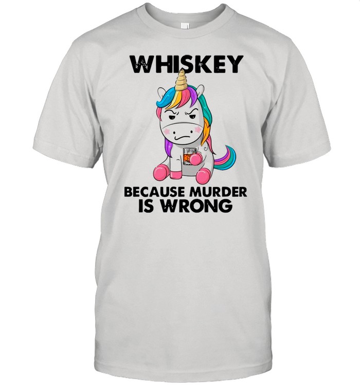 Unicorn Drink Whisky Because Murder Is Wrong shirt Classic Men's T-shirt