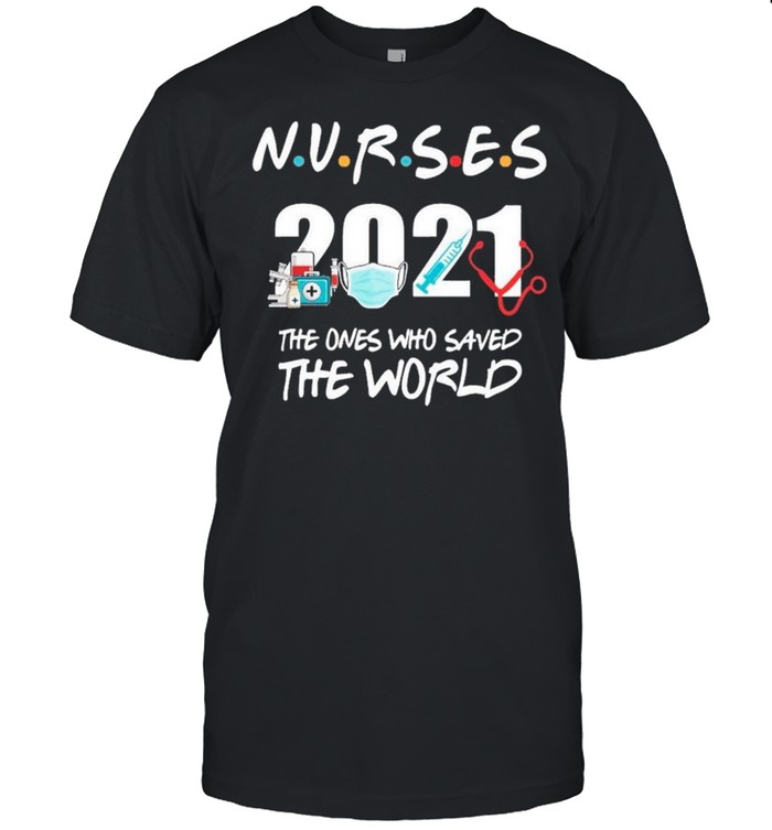 Nurses 2021 Vaccine Mask The Ones Who Saved The World shirt Classic Men's T-shirt
