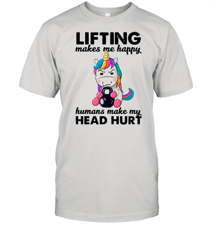 Unicorn Lifting Makes Me Happy Humans Make My Head Hurt shirt Classic Men's T-shirt