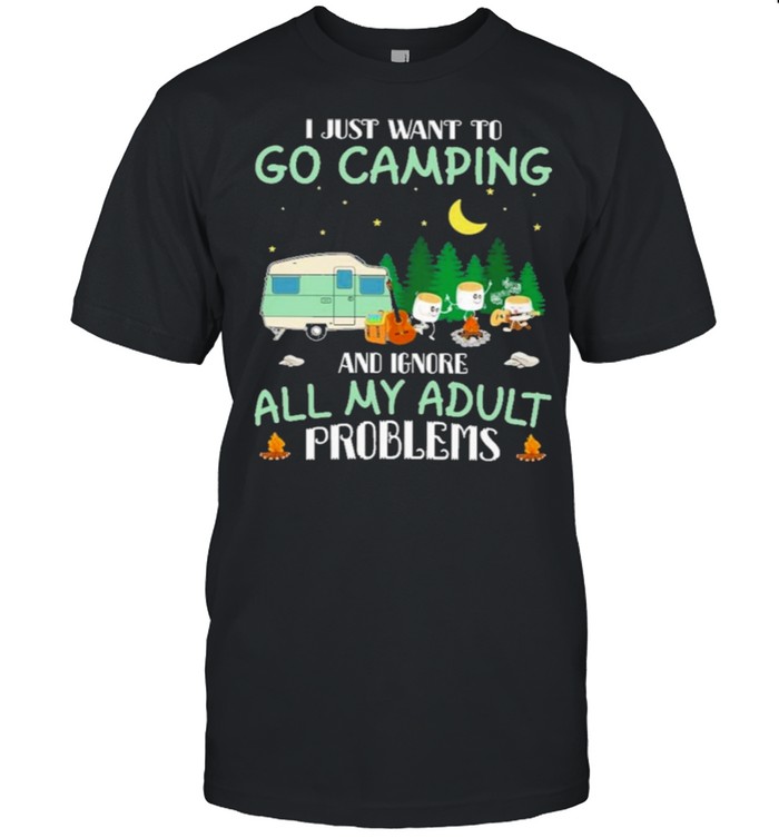I just want to go camping and ignore all my adult problems shirt Classic Men's T-shirt