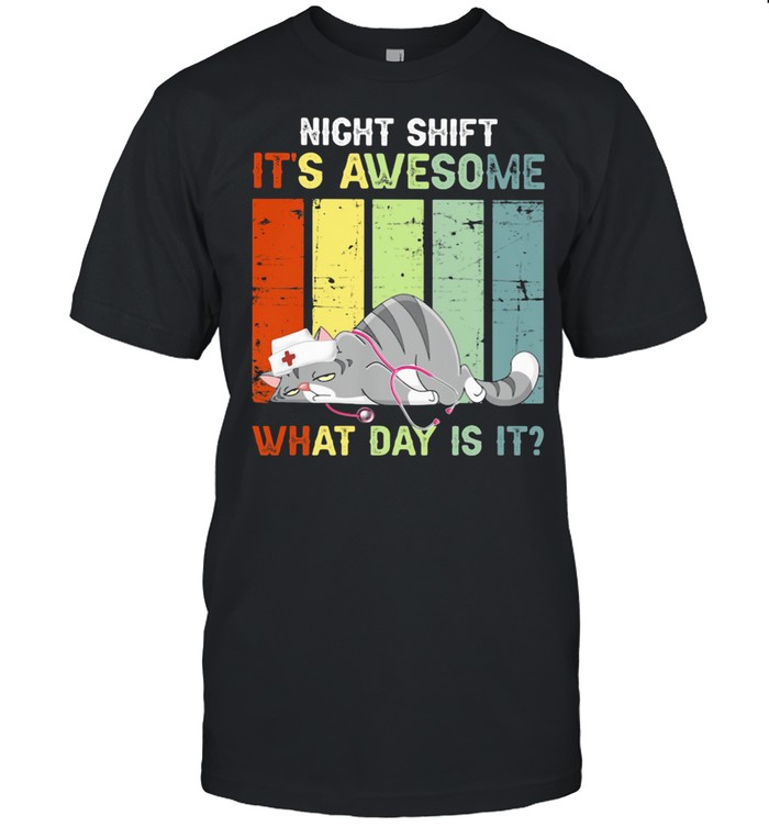 Night shift It's awesome what day is cat nurse vintage  Classic Men's T-shirt