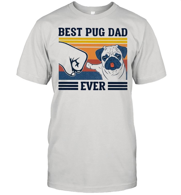 Best Pug Dad Ever Vintage Shirt