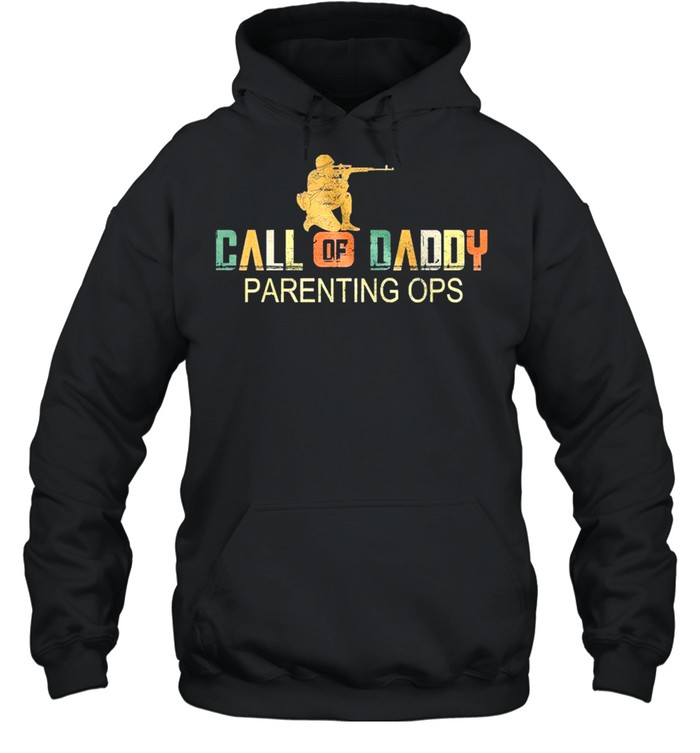 Call Of Daddy Parenting Ops shirt Unisex Hoodie
