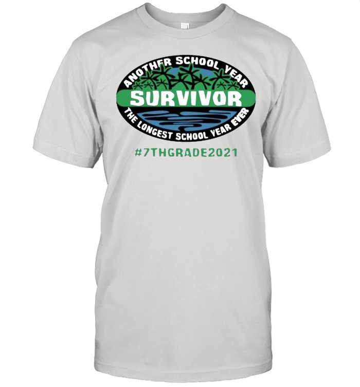 Another school year survivor the longest school year ever #7thgrade2021 shirt Classic Men's T-shirt