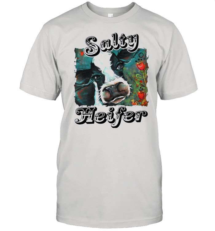 Salty heifer shirt