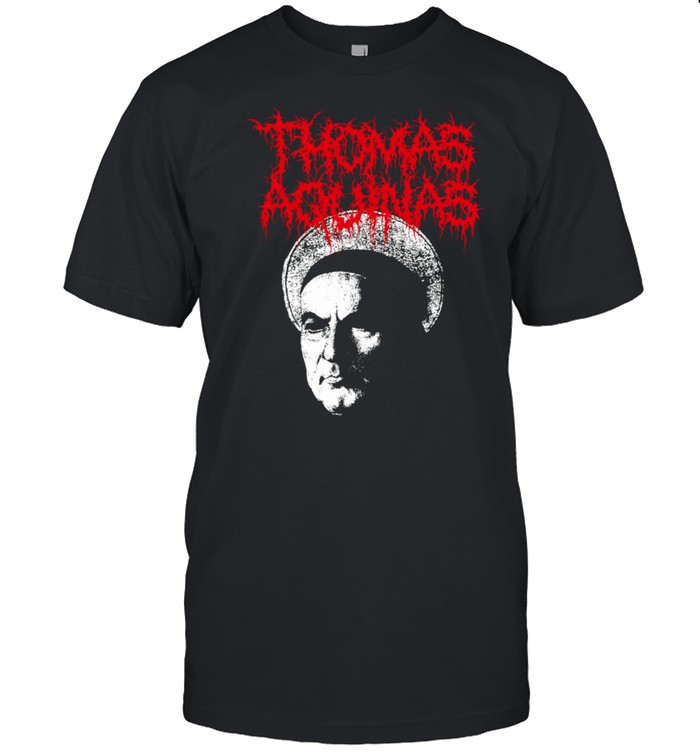 Thomas Aquinas Heavy Death Metal Philosopher shirt