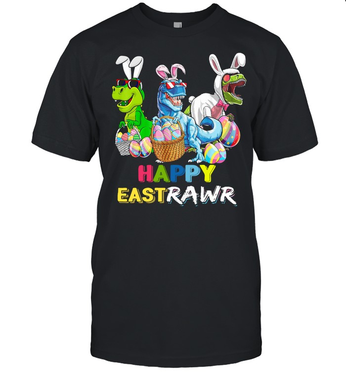 Happy Eastrawr T Rex Dinosaur Bunny Easter Egg Shirt