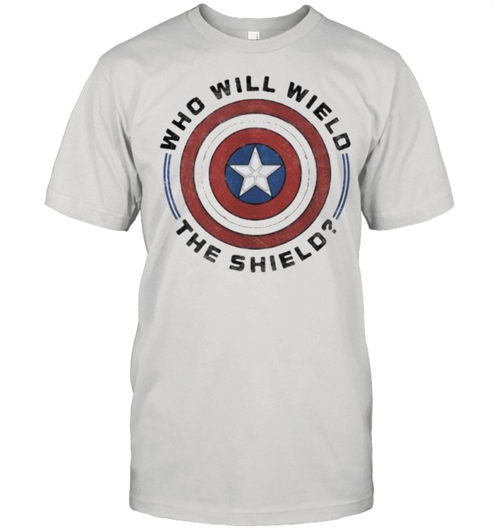 Who will wield the shield captain america shirt