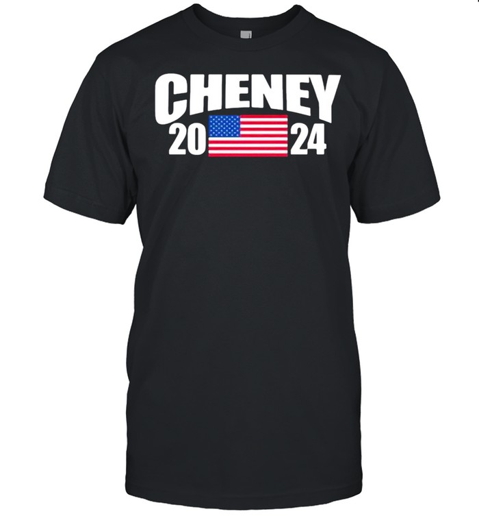Cheney american 2024 shirt