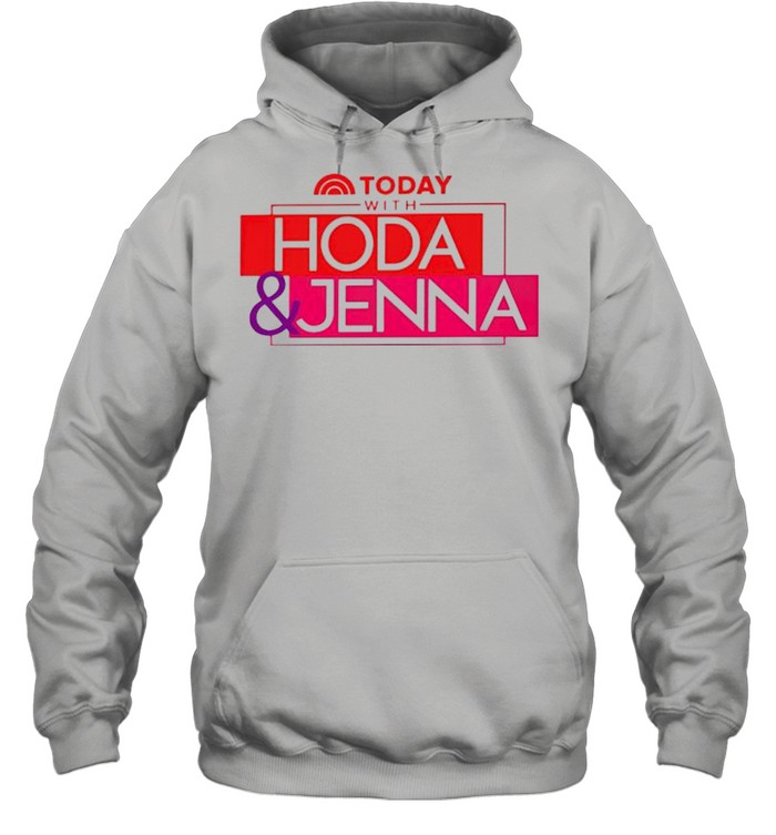 Today with Hoda and Jenna shirt Unisex Hoodie