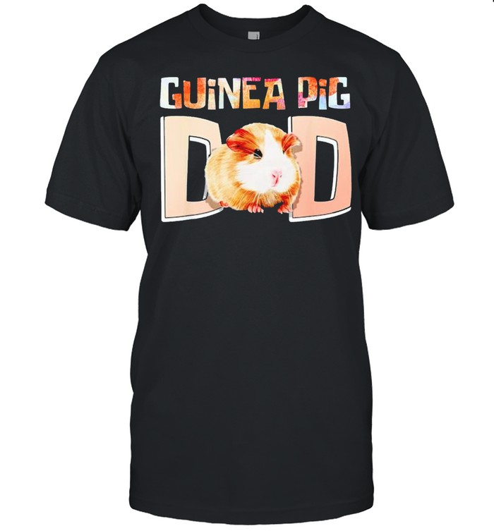 Guinea pig Dad shirt