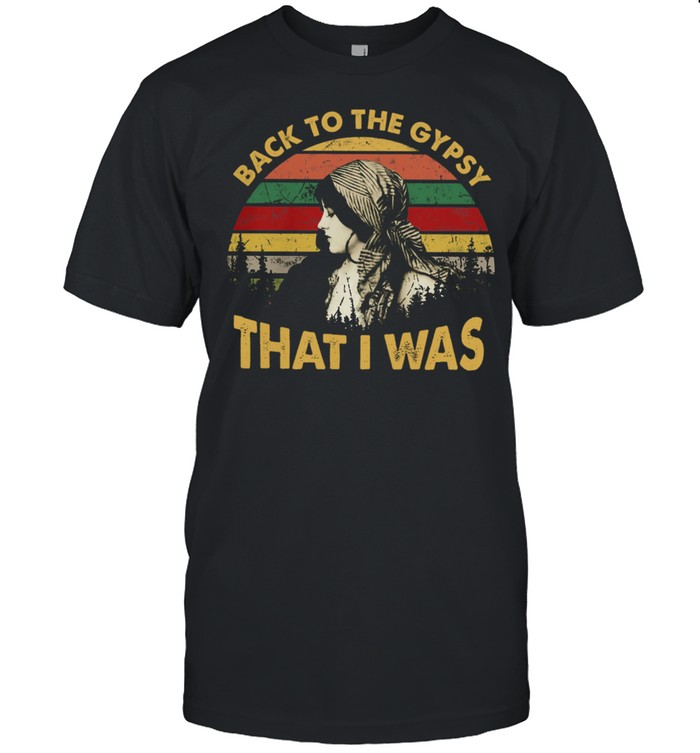 Back to the gypsy that I was vintage shirt Classic Men's T-shirt
