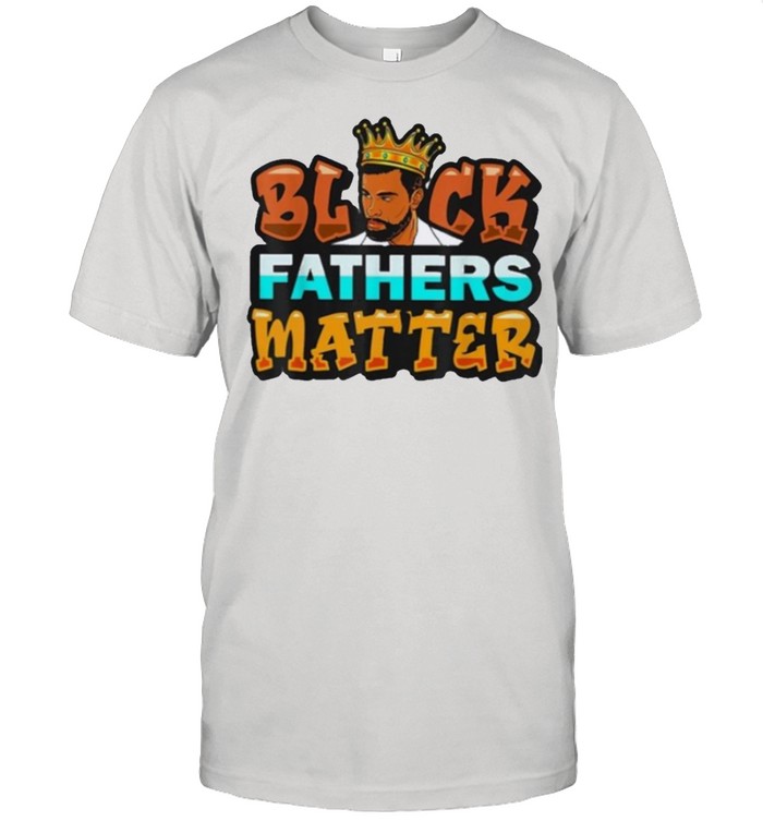Black king fathers matter shirt Classic Men's T-shirt