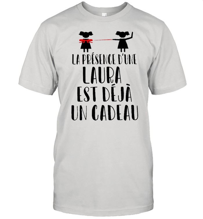 La Présence D’une Laura Est Déjà Un Cadeau T-shirt Classic Men's T-shirt