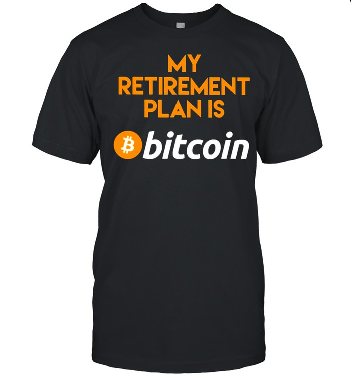 My retirement plan is bitcoin shirt Classic Men's T-shirt