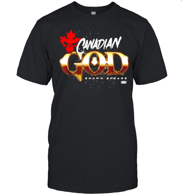 Shawn Spears Canadian God shirt