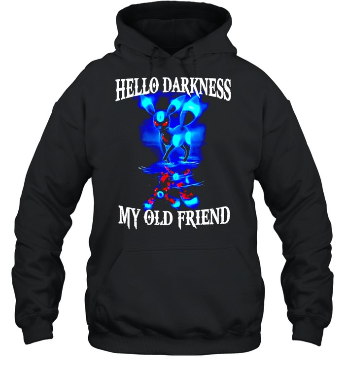 Hello darkness my old friend shirt Unisex Hoodie