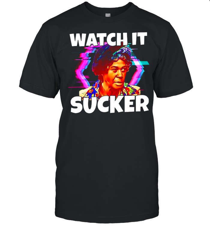 Watch It Sucker T-shirt
