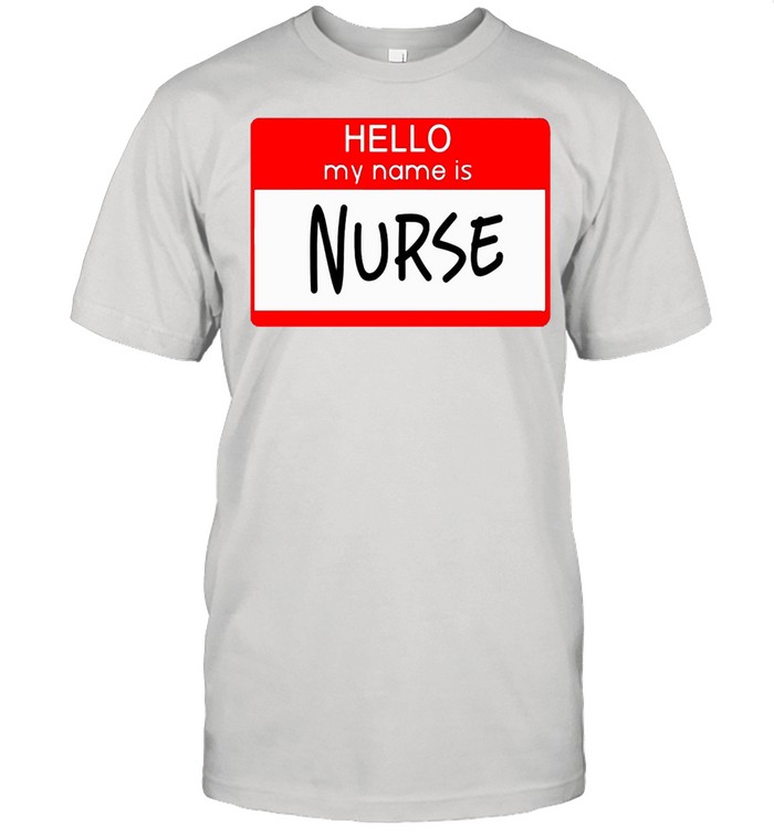 Hello My Name Is Nurse T-shirt Classic Men's T-shirt