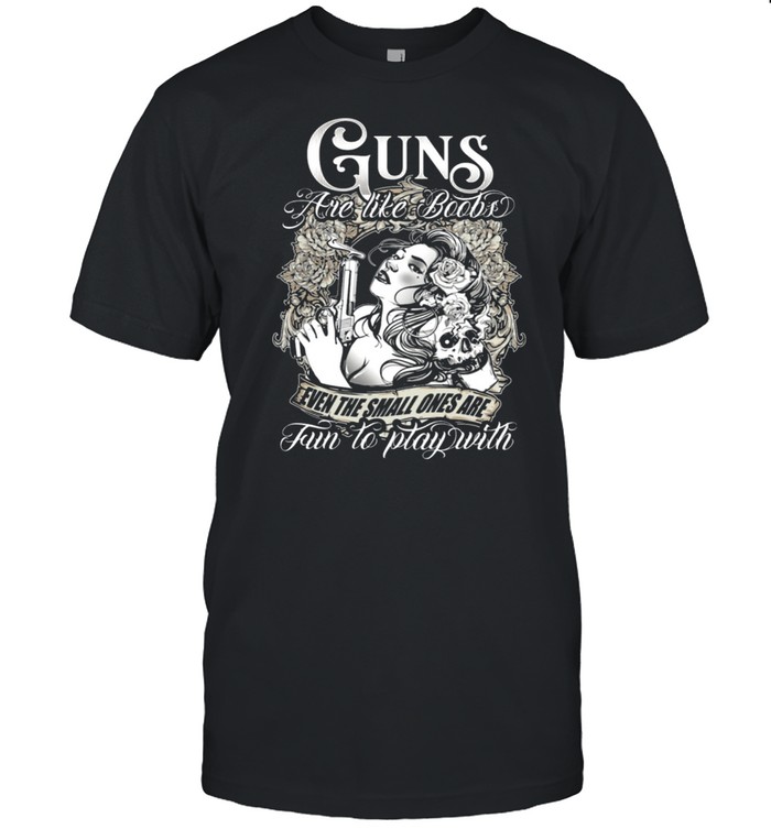 Guns are like books even the small ones are fun to play with shirt Classic Men's T-shirt