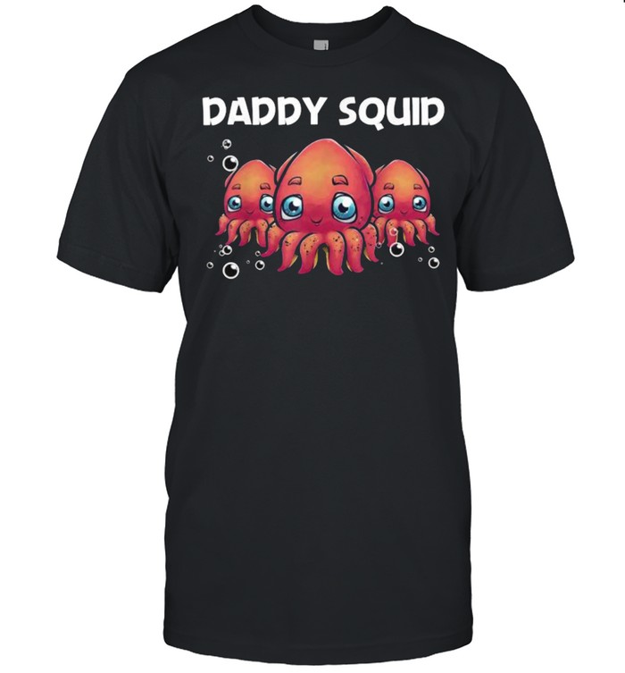Daddy Squid Octopus Shore Kraken T- Classic Men's T-shirt