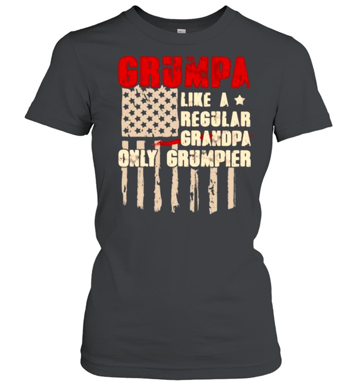 Grumpa Like a Regular Grandpa Only Grumpier  Classic Women's T-shirt