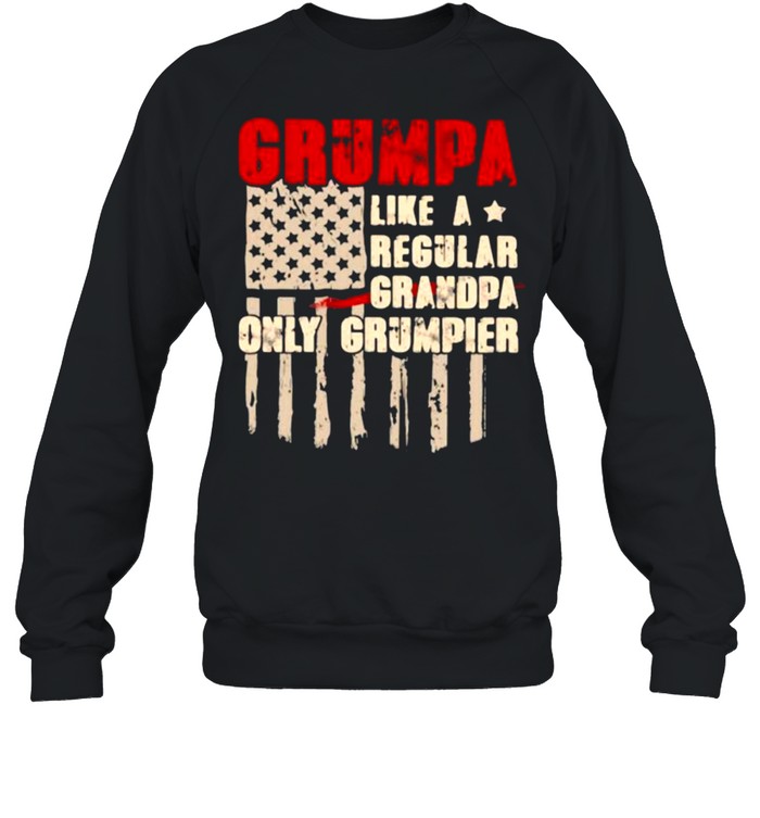 Grumpa Like a Regular Grandpa Only Grumpier  Unisex Sweatshirt