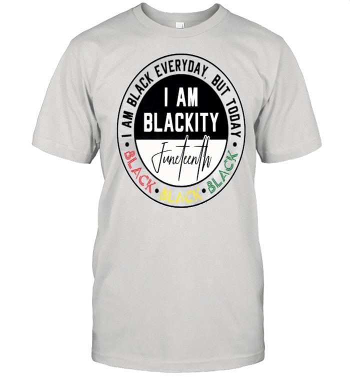 I am black everyday but today i am blackity Celebrate Juneteenth Stamp T- Classic Men's T-shirt
