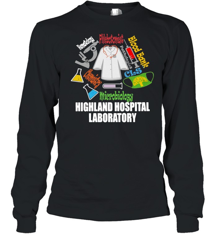 Blood Bank Microbiology Highland Hospital Laboratory T-shirt Long Sleeved T-shirt