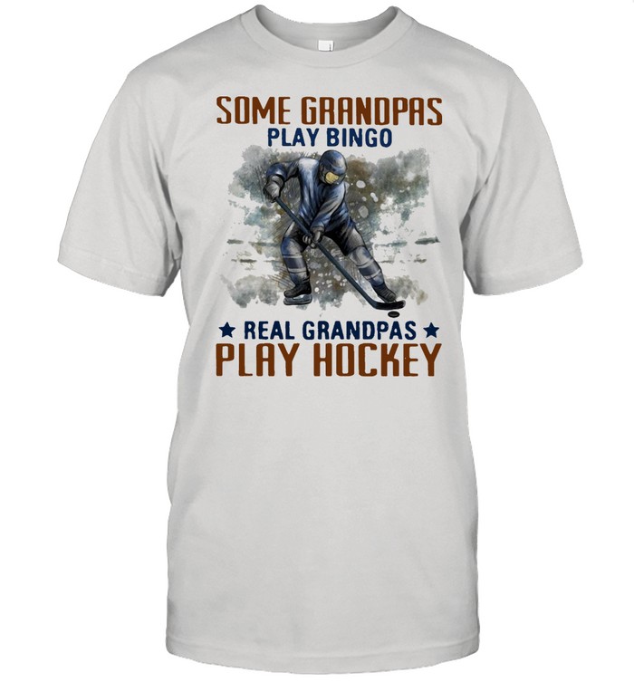 Ice Hockey Some Grandpas Play Bingo Real Grandpas Play Hockey T-shirt Classic Men's T-shirt