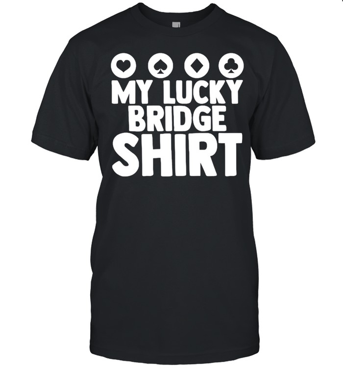 My Lucky Bridge Playing Card Game Poker T- Classic Men's T-shirt