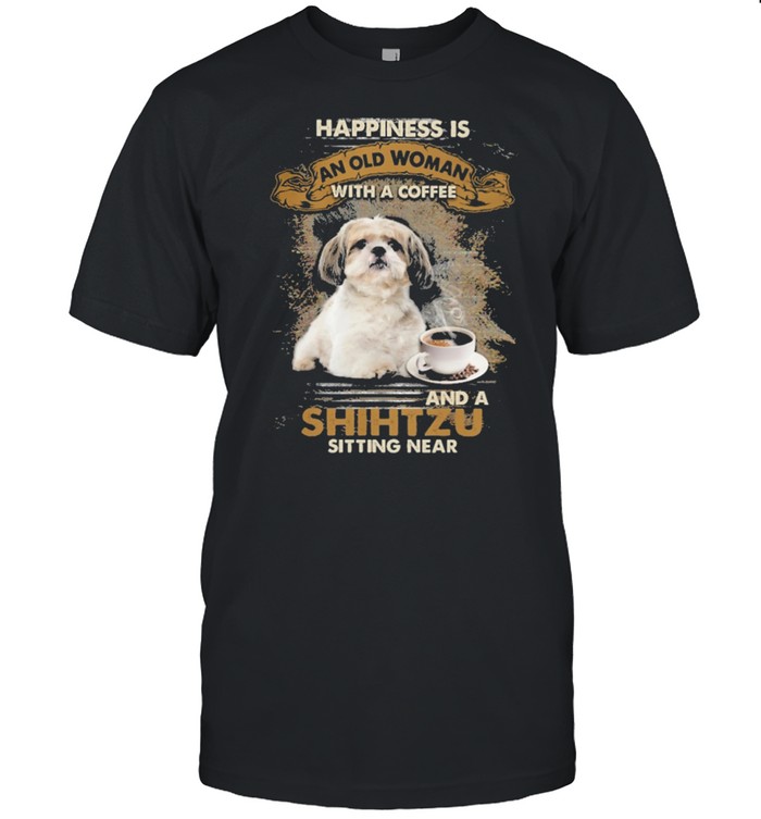 Happiness is an old woman with a and a coffee Shih Tzu sitting in shirt