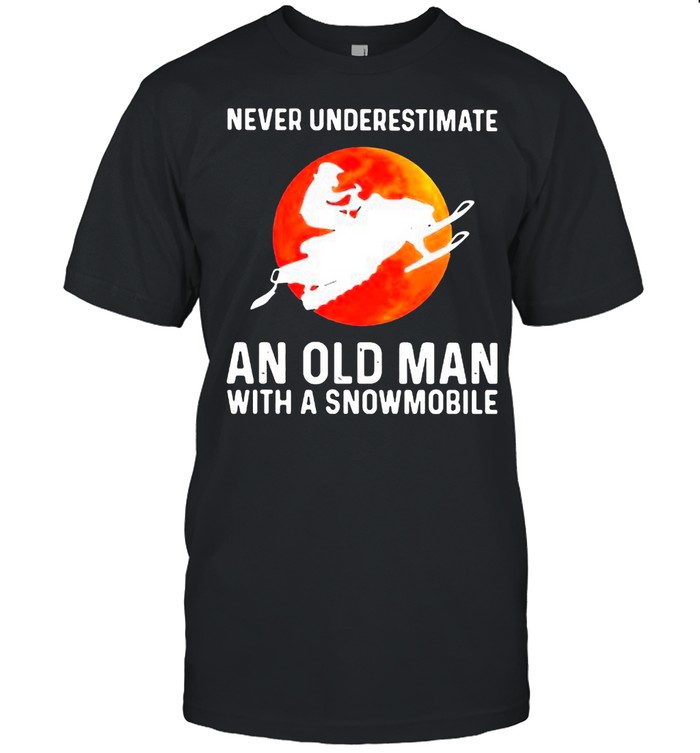 Never Underestimate An Old Man With A Snowmobile Blood Moon  Classic Men's T-shirt