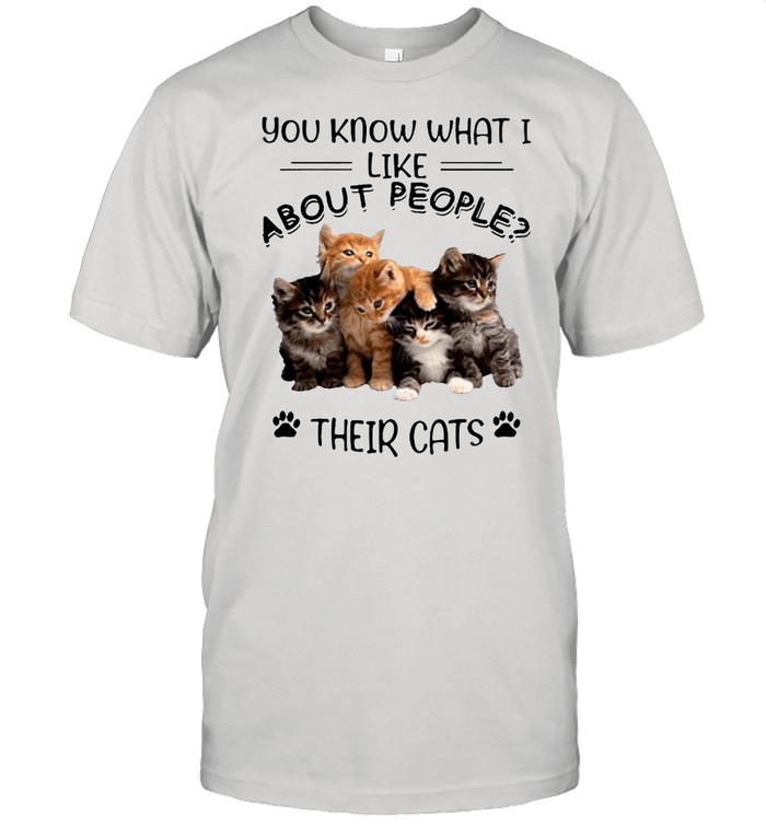 You Know What I Like About People Their Cats shirt Classic Men's T-shirt