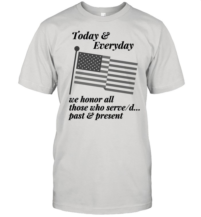 Patriotic Honor those who Serve or Served. Country USA shirt