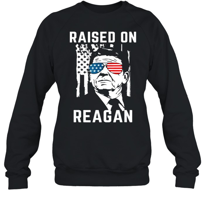 Republican Raised On Ronald Reagan Patriotic President T- Unisex Sweatshirt