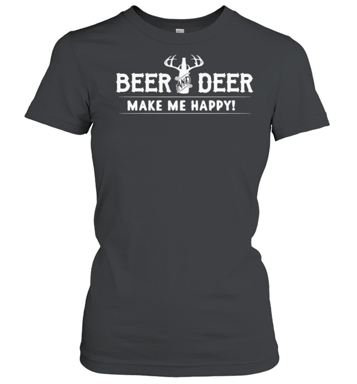 Beer And Deer Make Me Happy shirt Classic Women's T-shirt