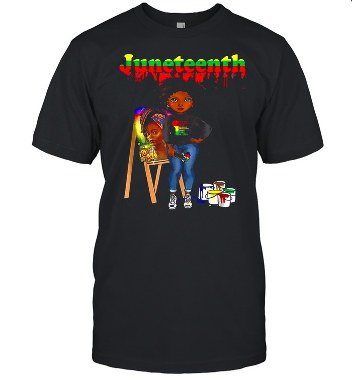 Juneteenth Black Women Melanin Artist Shirt