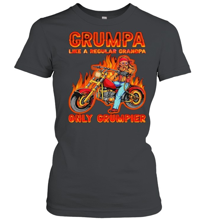 Grumpa like a regular grandpa only grumpier shirt Classic Women's T-shirt