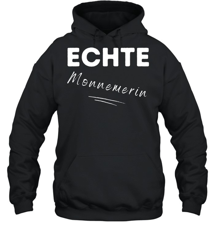 Echte MONNEMERIN aus MONNEM Mannheim Großstadt Dialekt shirt Unisex Hoodie