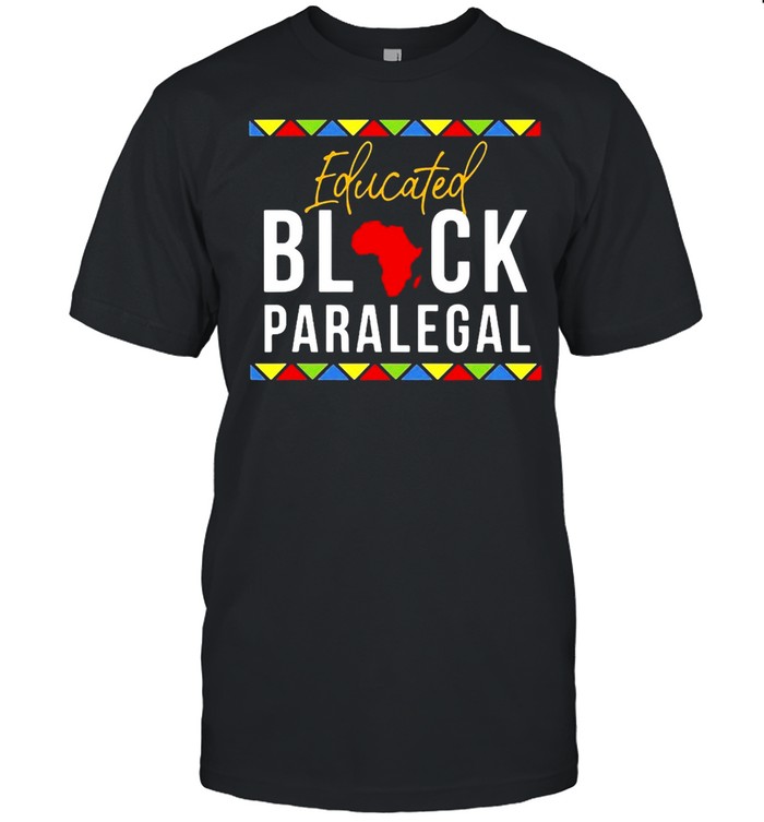 African American Educated Black Paralegal T-shirt