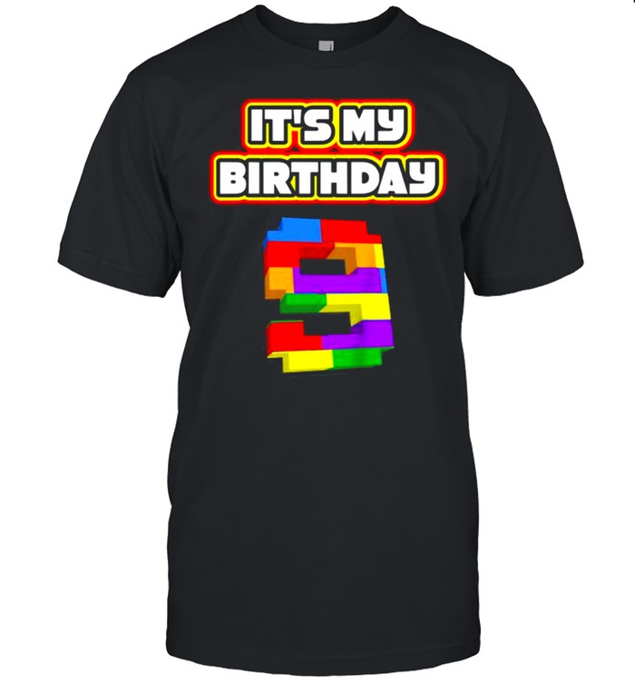 Its My Birthday 9 Toy Building T-Shirt
