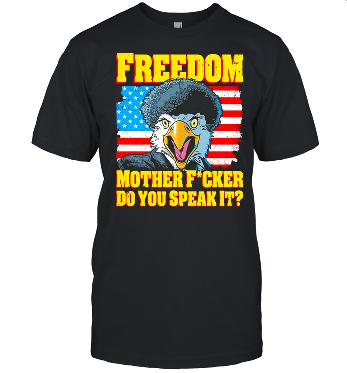 Eagle freedom mother fucker do you speak it american flag shirt Classic Men's T-shirt