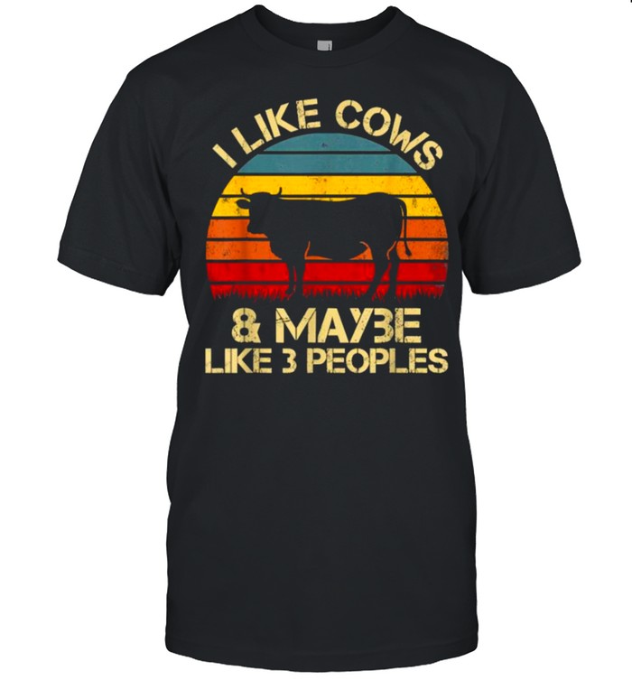 I Like Cows And Maybe Like 3 People Vintage T-Shirt