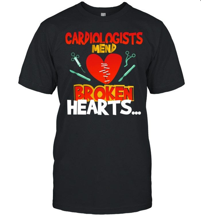 Cardiologistsd Broken Hearts shirt